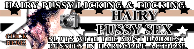 Extremely hairy dense hirsute pussy bush fur fucked hardcore